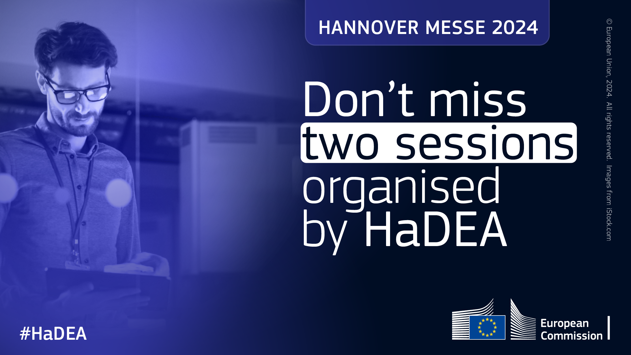 Black and blue dark background with a young man in the left working on a tablet. Text: Hannover Messe 2024. Don't miss two sessions organised by HaDEA.