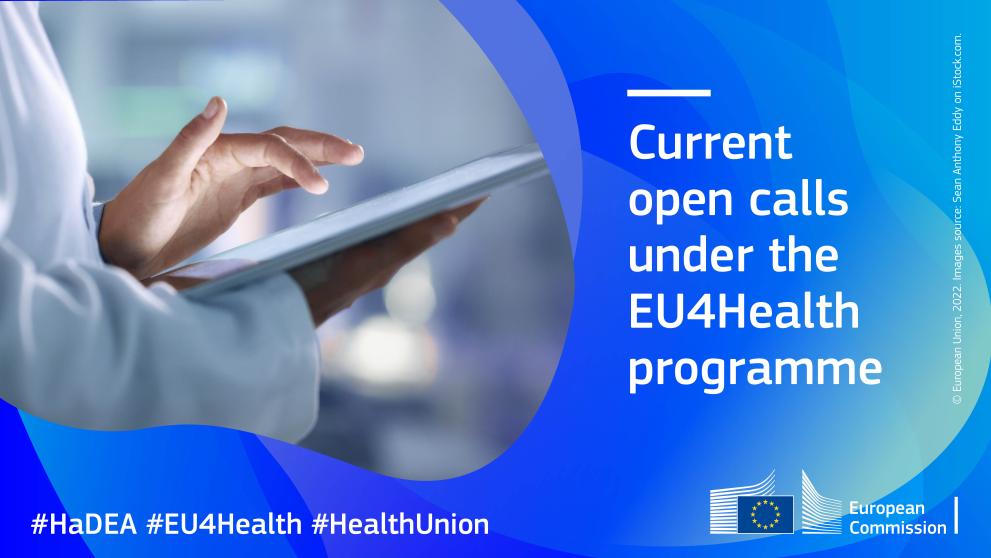 Current Open Calls Under The EU4Health Programme - European Commission