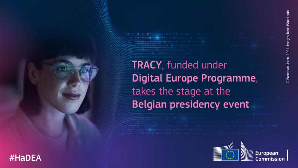 Blue background with young woman wearing glasses on the left. Text: TRACY, funded under Digital Europe Programme, takes the stage at the Belgian presidency event. 