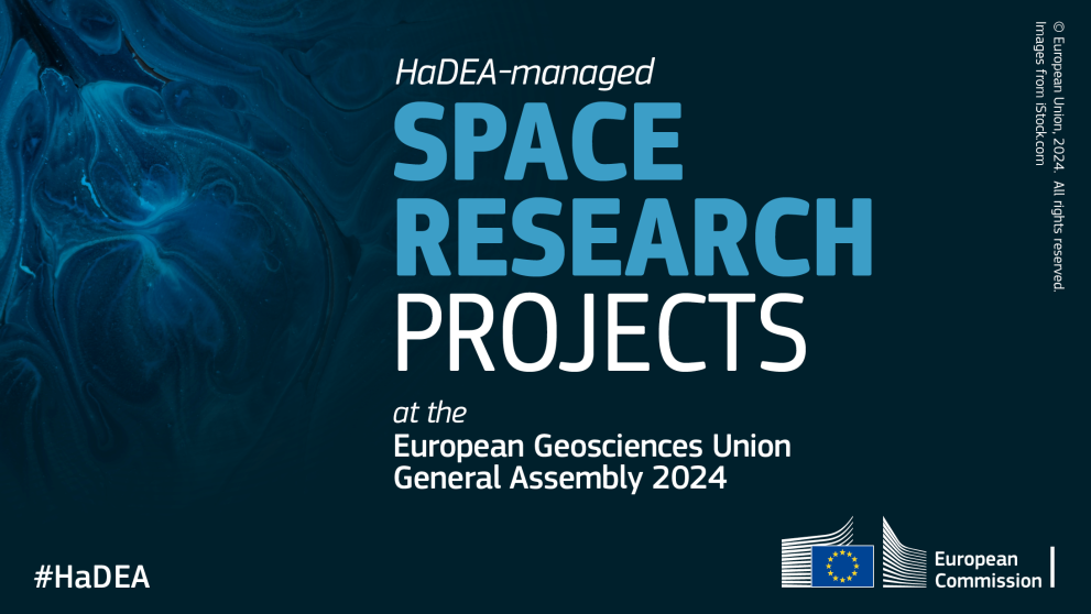 HaDEA-managed Space Research Projects at the European Geoscience Union General Assembly