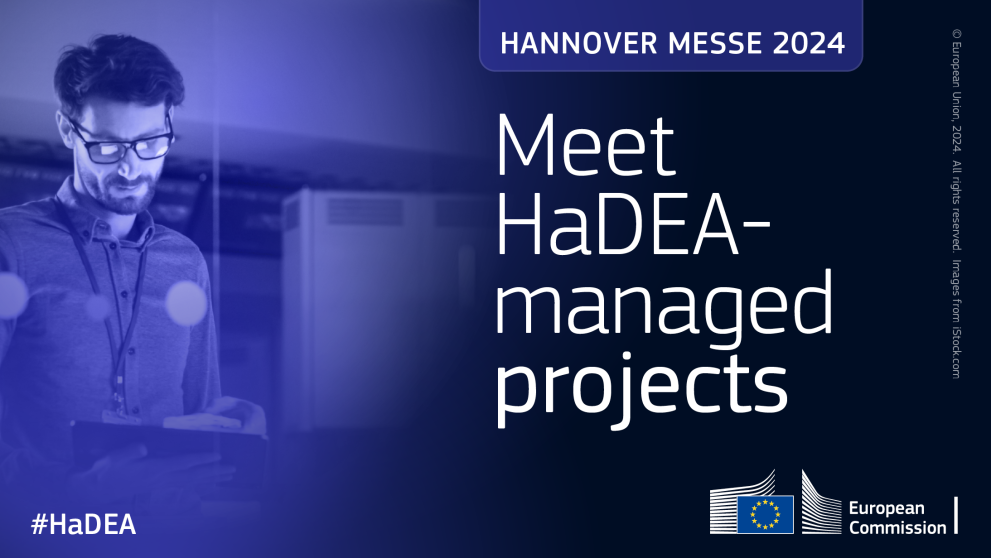 Meet HaDEA managed projects - HANNOVER MESSE 2024 