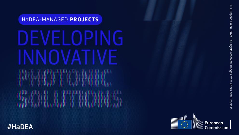 Dark blue background with letters in lighter and different kinds of blue. Text: HaDEA-MANAGED PROJECTS DEVELOPING INNOVATIVE PHOTONIC SOLUTIONS