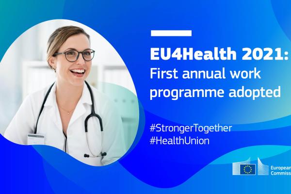 EU4Health 2021 first work programme adopted
