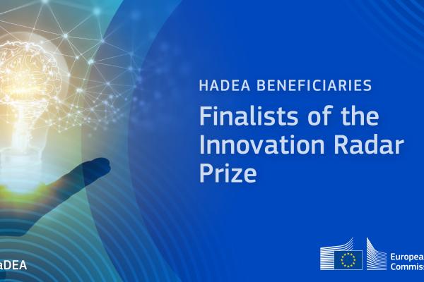 HADEA Beneficiaries, Finalist of the Innovation Radar Prize 