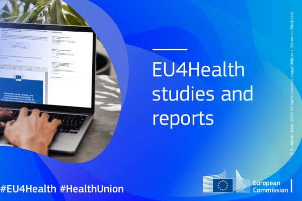 EU4Health studies and reports